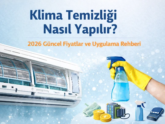 Klima Temizliği Nasıl Yapılır ve 2026 Fiyatları Ne Kadar? Hakkında Bilgilendirici Blog Görseli