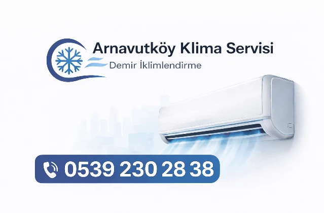Arnavutköy Klima Servisi